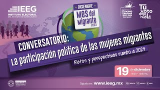 Conversatorio“La participación política de las mujeres migrantes Retos y perspectiva rumbo a 2024” [upl. by Cathrin]