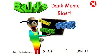 Baldis Dank Meme Blast Baldis Basics Mod [upl. by Duky]