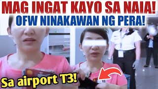 BEWARE OFWS MAG INGAT KAYO SA MGA STAFF SA NAIA GANITO GINAWA KAY KABAYAN [upl. by Prichard]