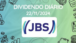 Dividendos do dia 22112024  JBSS3  JBS [upl. by Garlan]