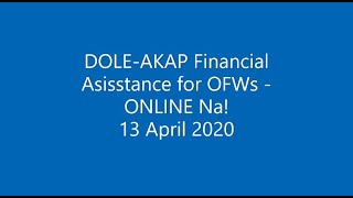 DOLEAKAP Financial Assistance for OFWs Online na [upl. by Allemrac]