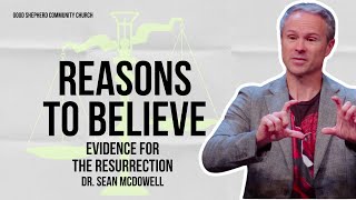 Reasons to Believe Evidence for the Resurrection  Dr Sean McDowell [upl. by Pisano]