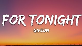 Giveon  For Tonight Lyrics [upl. by Buyers973]