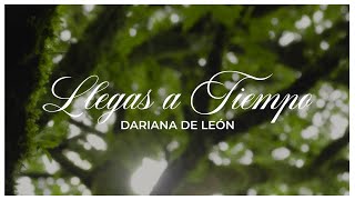 Dariana De León  Llegas a Tiempo Videoclip Oficial [upl. by Asiela]