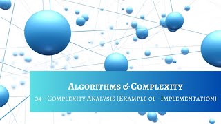 Algo amp Complexity 04  Sum of First quotnquot Positive Integers Implementation amp Performance [upl. by Yggam]