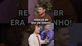 De Fã a Ator de Rebelde BR um sonho realizado rebelde podcast rbd rebeldeway [upl. by Ikir]