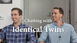 Chatting with Identical Twins [upl. by Newhall]