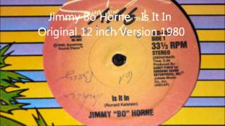 Jimmy Bo Horne  Is It In Original 12 inch Version 1980 [upl. by Bosson]