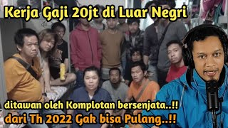 Terjebak di Luar Negri ‼️ karena LOKER ONLINE [upl. by Shirk]