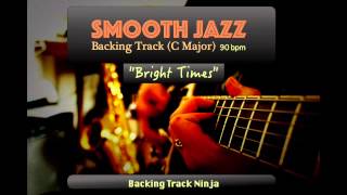 Smooth Jazz Backing Track In C Major 90bpm HIGH QUALITY [upl. by Attalie]