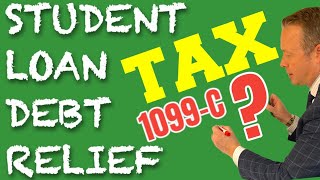 Taxes amp President Announces Student Loan Forgiveness Plan Form 1099C Cancellation of Student Debt [upl. by Kovar783]