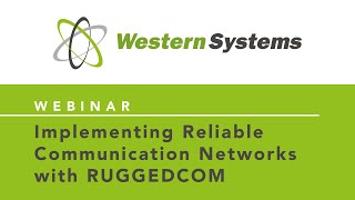 Implementing Reliable Communication Networks with RUGGEDCOM [upl. by Leese]