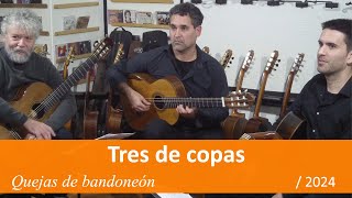 Quejas de bandoneón  Tres de copas [upl. by Fortune573]