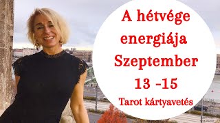 A hétvége energiája  Általános tarot kártyavetés [upl. by Tammi291]