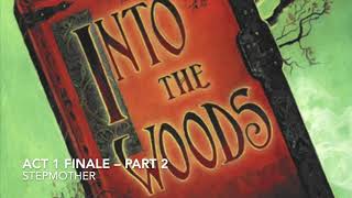 Act 1 Finale Part 2  Stepmother Practice Track  Into the Woods [upl. by Naret]