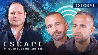 ESCAPE 21 jours pour disparaître  à 50 mètres dune arrestation  SAISON 1  Episode 8 COMPLET [upl. by Araek]