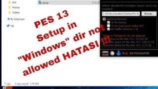 Pes 13 quotSetup in Windows dir not allowedquot hatası Çözümü [upl. by Farant84]