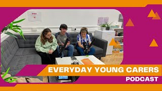 Everyday Young Carers Podcast Episode 30  Young Carers Action Day [upl. by Iuqcaj250]