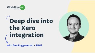 Xero integration webinar with Dan Roggenkamp [upl. by Queena]