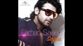 Farhan Saeed  Sajna Official Vedio Song [upl. by Dace]