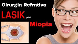 Cirurgia de Miopia pela técnica LASIK [upl. by Alekal634]