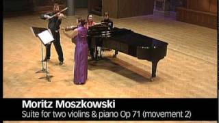 Moszkowski Suite for Two Violins amp Piano Op 71 Movements 1 amp 2 [upl. by Gairc]