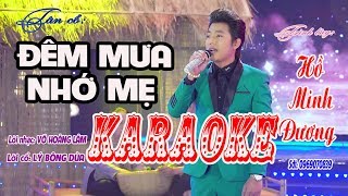 Karaoke tân cổ  ĐÊM MƯA NHỚ MẸ  HỒ MINH ĐƯƠNG beat chuẩn 2018 [upl. by Phionna861]