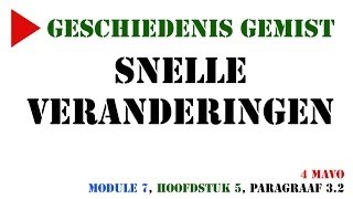 4 mavo  Snelle veranderingen MeMo Module 7 H5 paragraaf 32  Geschiedenis Gemist [upl. by Attenauqa]