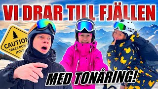 VI DRAR TILL FJÄLLEN MED TONÅRING  4 DAGARS KAOS 🤣 [upl. by Lathrope]