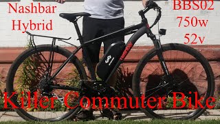 Custom Ebike Build Nashbar BBS02 52v Hybrid Killer Commuter [upl. by Jocko]