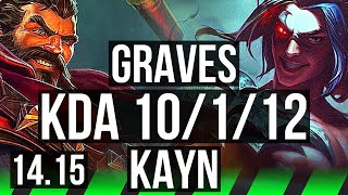 GRAVES vs KAYN JGL  10112 600 games Dominating  EUNE Master  1415 [upl. by Keverne]