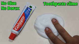 No Glue Toothpaste Slime ASMR l How to make slime with toothpaste l How to make slime without glue [upl. by Eninnaej]