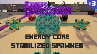 DRACONIC EVOLUTION 1122  PARTE 3 STABILIZED SPAWNER ENERGY CORE  MINECRAFT MOD [upl. by Lledraw]