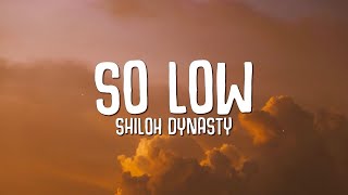 1 HOUR Shiloh Dynasty  So Low Lyrics [upl. by Sirdi]