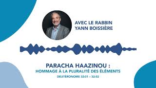 Paracha Haazinou  Hommage à la pluralité des éléments [upl. by Eux]