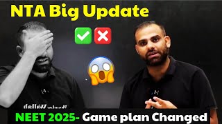 NTA Big UPDATE‼️NEET 2025 Gameplan Changed ⚠️ MR Sir Serious Message neet2025 neet nta [upl. by Ramu]