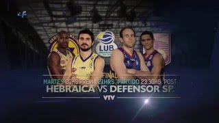 6ta Final LUB  Hebraica Macabi vs Defensor Sporting [upl. by Eiryk]