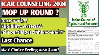 ICAR COUNSELING 2024  MOP UP ROUNDLast Round icar counselling youtube icar2024 [upl. by Nyvar]