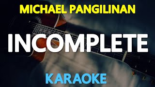 INCOMPLETE  Sisqo Michael Pangilinan Cover 🎙️  KARAOKE  🎶 [upl. by Huba]