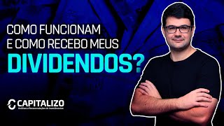 Como funcionam e como receber dividendos [upl. by Elfont]