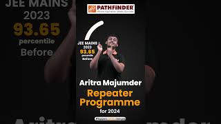 Aritra Majumdar JEE Main Ranker  Pathfinder Repeater Programme shorts [upl. by Jaenicke]