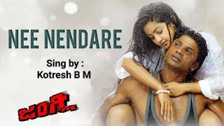 Nee Nendare Nannolage Kannada Song  Cover Song  Sing by  Kotresh B M  Junglee Movie [upl. by Arracahs]