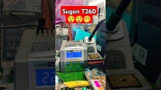 Sugon T26D new solder iron 2024 😲😲😧🫢😏😃🔥🔥🔥💥 sugon T26D iron mobile cpu smartphone ic shorts [upl. by Yelrebmyk479]