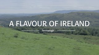 A Flavour of Ireland  County Fermanagh [upl. by Charron]