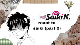 tdlosksaiki k react to saiki part 2  no ships [upl. by Gnilsia738]