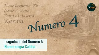 I Significati del Numero 4  Numerologia Caldea [upl. by Annawat]