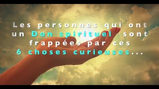 Les gens qui ont un don spirituel sont frappés par ces 6 choses curieuses [upl. by Witte]