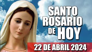 EL SANTO ROSARIO CATOLICO DE HOY  22 DE ABRIL DEL 2024 [upl. by Barthold]