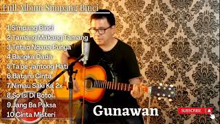 Lagu Manado Terpopuler  Gunawan Full Album Simpang Binci [upl. by Enelrak802]