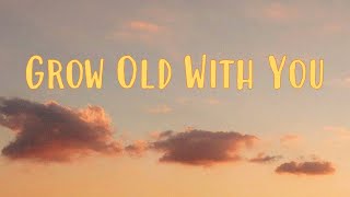 Grow Old With You Song  Adam Sandler  Lyrics [upl. by Ximenes]